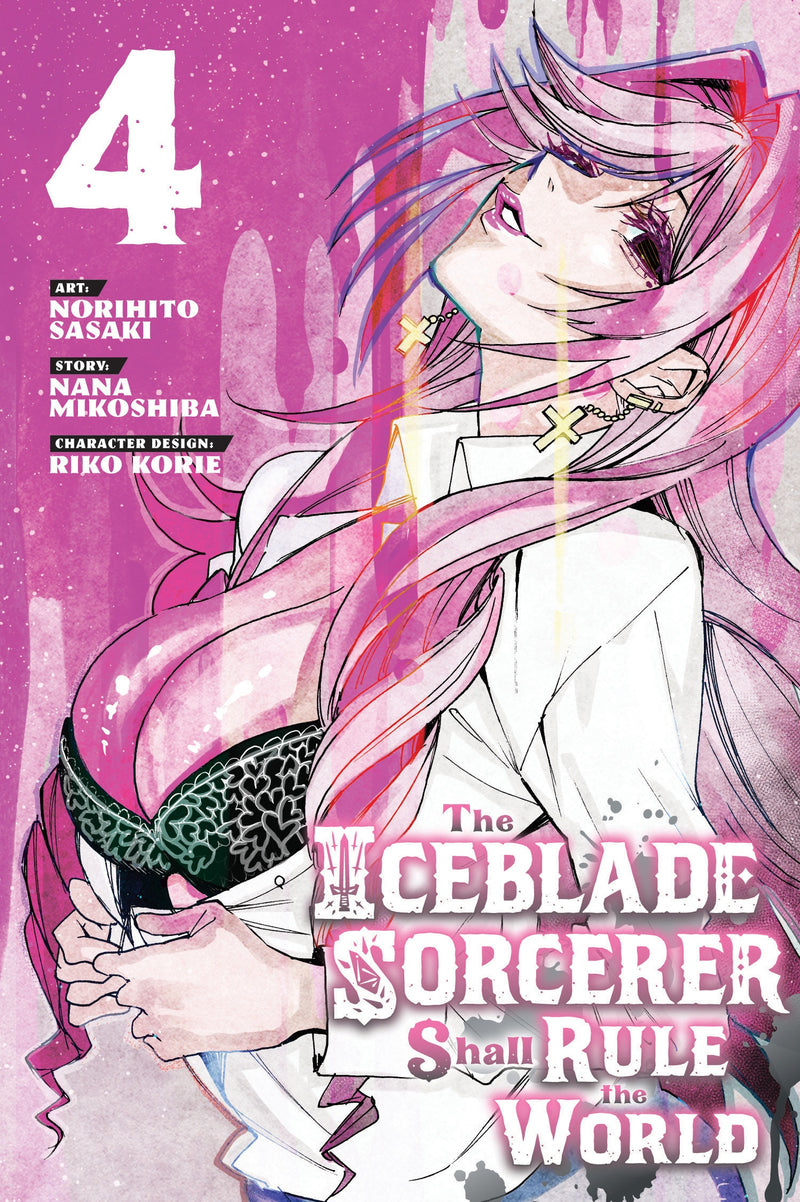 The Iceblade Sorcerer Shall Rule the World - Vol. 4