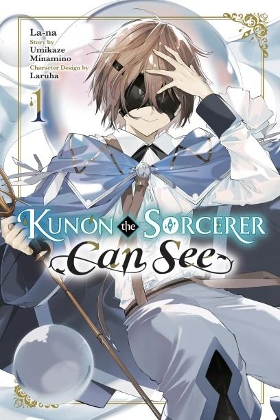 Kunon the Sorcerer Can See - Vol. 1