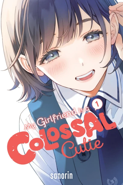 My Girlfriend Is a Colossal Cutie - Vol. 1