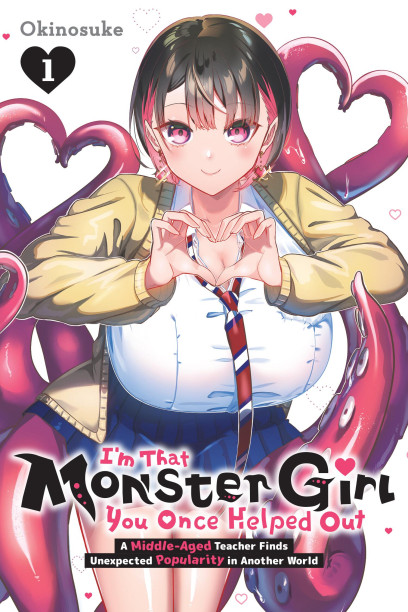 I'm the Monster Girl You Once Saved: A Middle-Aged Teacher in Another World Is Concerned About His Sudden Popularity - Vol. 1